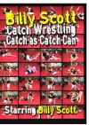 Billy Scott Catch-As-Catch-Can Wrestling