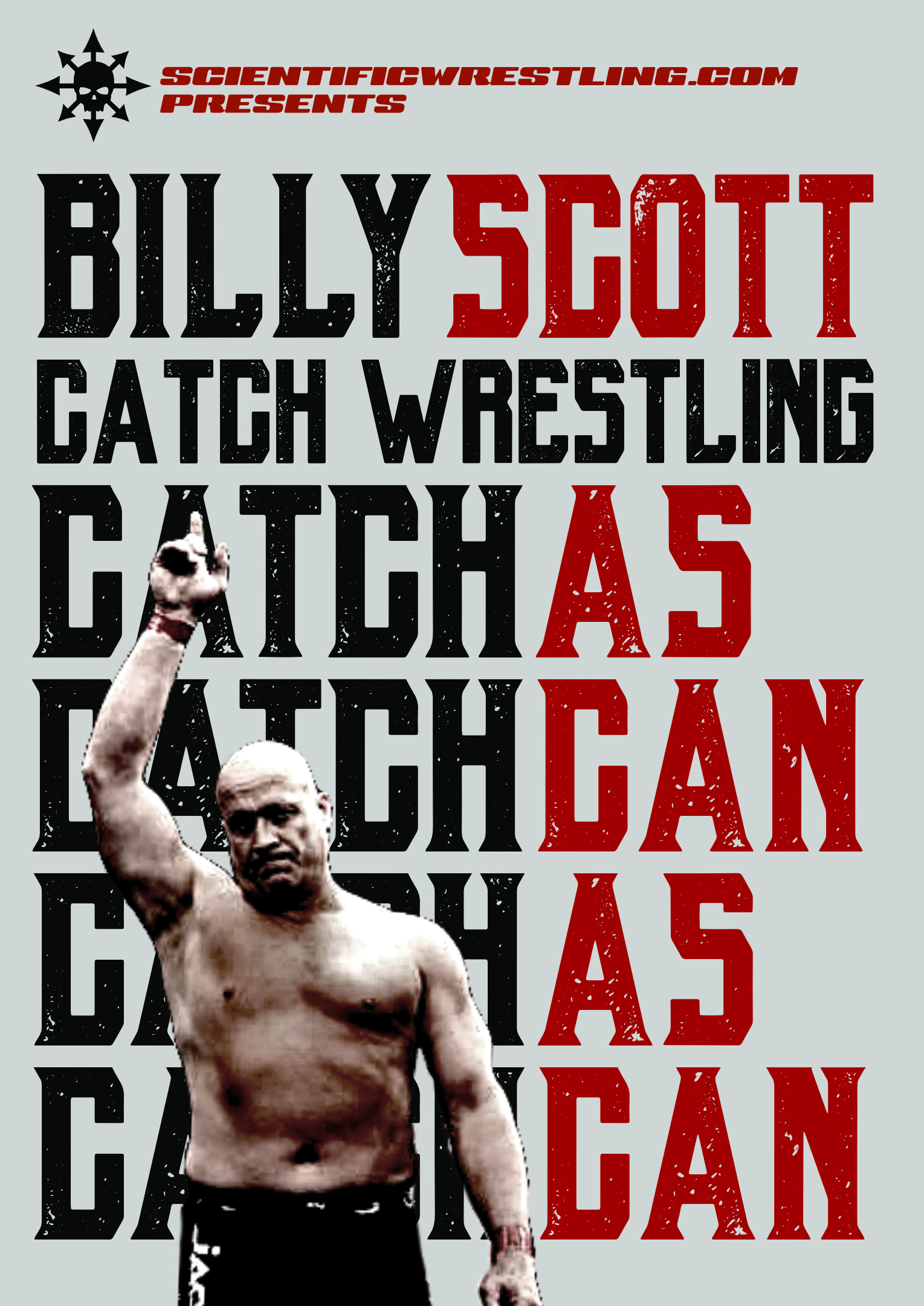 Billy Scott Catch-As-Catch-Can Wrestling Billy Scott Catch-As-Catch-Can Wrestling