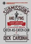 Submissions and Pins From Carnival-Style Catch Wrestling