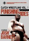 Josh Barnett's Catch Wrestling Vol. 1 - PUNISHING RIDES
