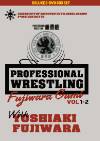 The Professional Wrestling Fujiwara-Gumi DELUXE 2 Disc Set