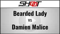 Bearded Lady vs Damien Malice