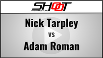 Nick Tarpley vs Adam Roman